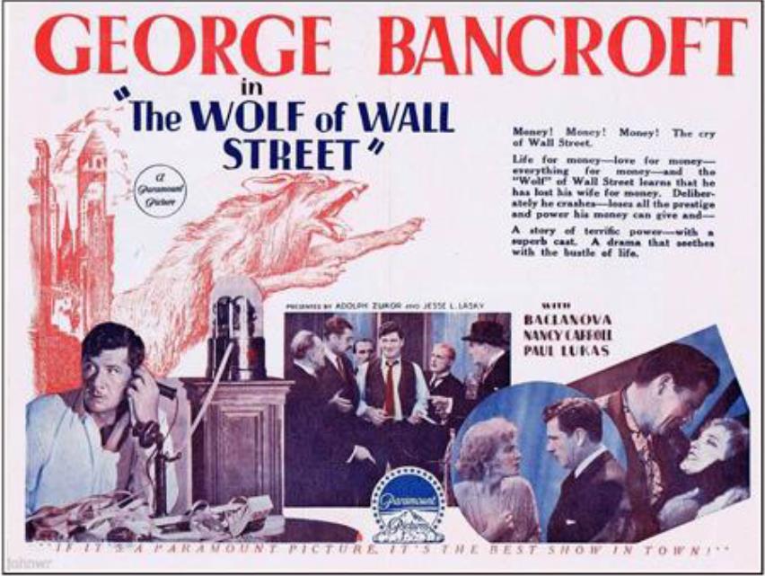In februari 1929 verscheen er ook een film getiteld The Wolf of Wall Street.
