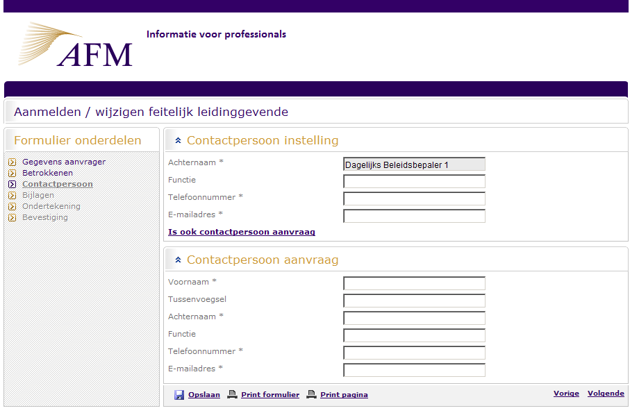 5 Contactpersoon 5.1 Wat moet u hier invullen? Op deze pagina kunt u contactgegevens opgeven voor de contactpersoon van de instelling. U kunt ook een contactpersoon voor de aanvraag opgeven. 5.2 Wat moet u nog meer weten?