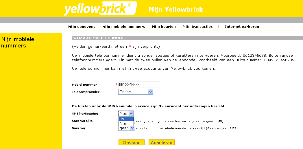 Het instellen van de SMS Reminder Service Als extra optie om parkeren gemakkelijker te maken, biedt Yellowbrick de SMS Reminder service aan.