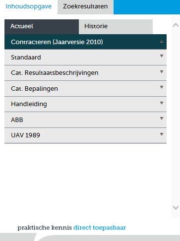 1.4 Historie RAW De RAW bevat jaarversies. Standaard ziet u de meest recente jaarversie. Via het tabblad historie kunt u eventuele oudere jaarversies bekijken. 1.