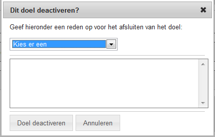 2. Geef een reden waarom u het doel wilt sluiten, bijv. doel is behaald, nieuw doel gesteld, patiënt niet meer gemotiveerd, of anders 3. Geef eventueel een toelichting bij het sluiten van het doel 4.