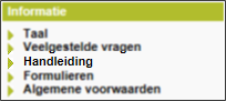 3.3 Lijst met veelgestelde vragen raadplegen De veelgestelde vragen over Mijn Transacties kunt u vinden via de link in het snelmenu: Ook kunt u in de linkerkolom op Veelgestelde vragen klikken. 3.