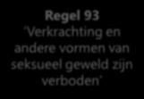 Seksueel en Mensenrechten Seksueel is in alle omstandigheden verboden! Verboden onder het verbod op wrede, onmenselijke of onterende behandeling (art. 7 BUPO, art.