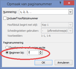 Daarvoor ga je opnieuw naar Invoegen, Paginanummer en selecteert vervolgens Opmaak Paginanummers, waar je bij Paginanummering achter Beginnen bij het juiste getal gaat invullen.