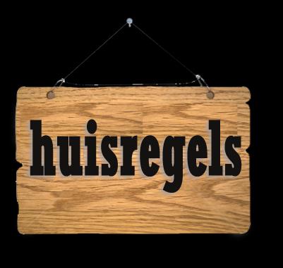 Huisregels voor.