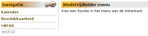 2.8. Wedstrijdleider. 2.8.0. Algemeen. Voor de werking van dit programma is de functie wedstrijdbegeleider gelijkgesteld met wedstrijdleider.