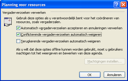 Klik op de knop OK. Machtigingen instellen van een resource voor gebruikers Extra Opties tab Voorkeuren Klik op de knoppen Agenda opties, Planning voor resources en Machtigingen instellen.