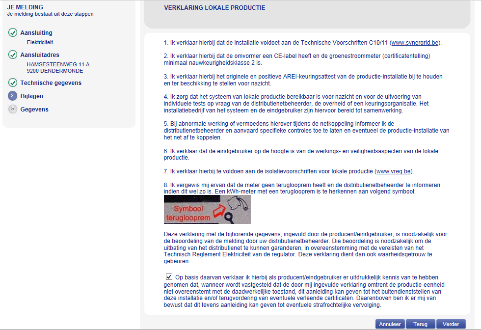 5. Verklaring In het volgende tabblad moet u de verklaring lokale productie afleggen. U vinkt daartoe de box in de laatste paragraaf aan en drukt op verder. 6.