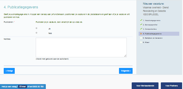 1.2.4 Publicatiegegevens In de vierde stap Publicatiegegevens kunt u ervoor kiezen om de vacature onmiddellijk te publiceren.