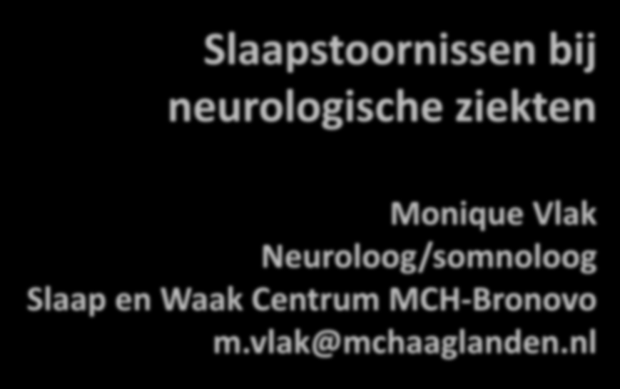 Vlak Neuroloog/somnoloog Slaap
