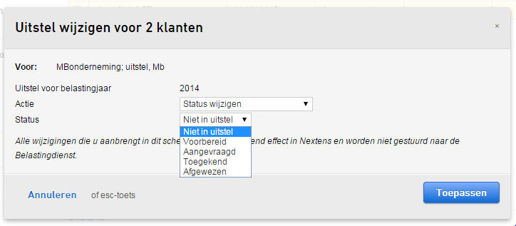 11 Nextens Voorbeeld Indien u kiest voor de actie Status wijzigen kunt u handmatig de uitstelstatus van uw klant wijzigen.