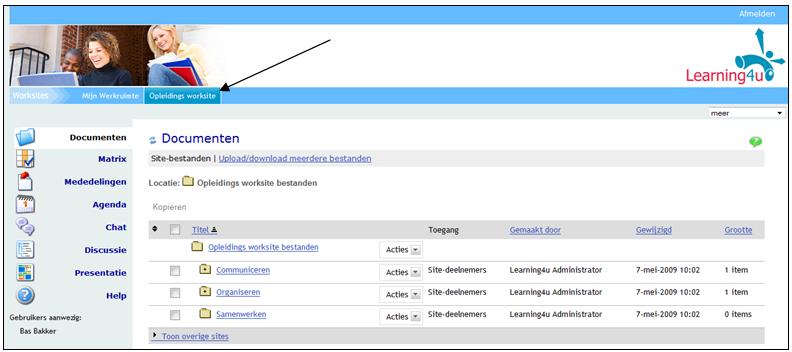 De Worksites In deze handleiding zie je de Worksites Mijn Werkruimte en Opleidings worksite. Mijn Werkruimte is het privégedeelte, waar alleen jij toegang toe hebt.