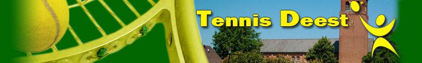 TENNIS-DEEST INFORMATIEBOEKJE 2011 Tennis-Deest Internet e-mail Bankrekening no. : Kremershof Deest : www.tennisdeest.