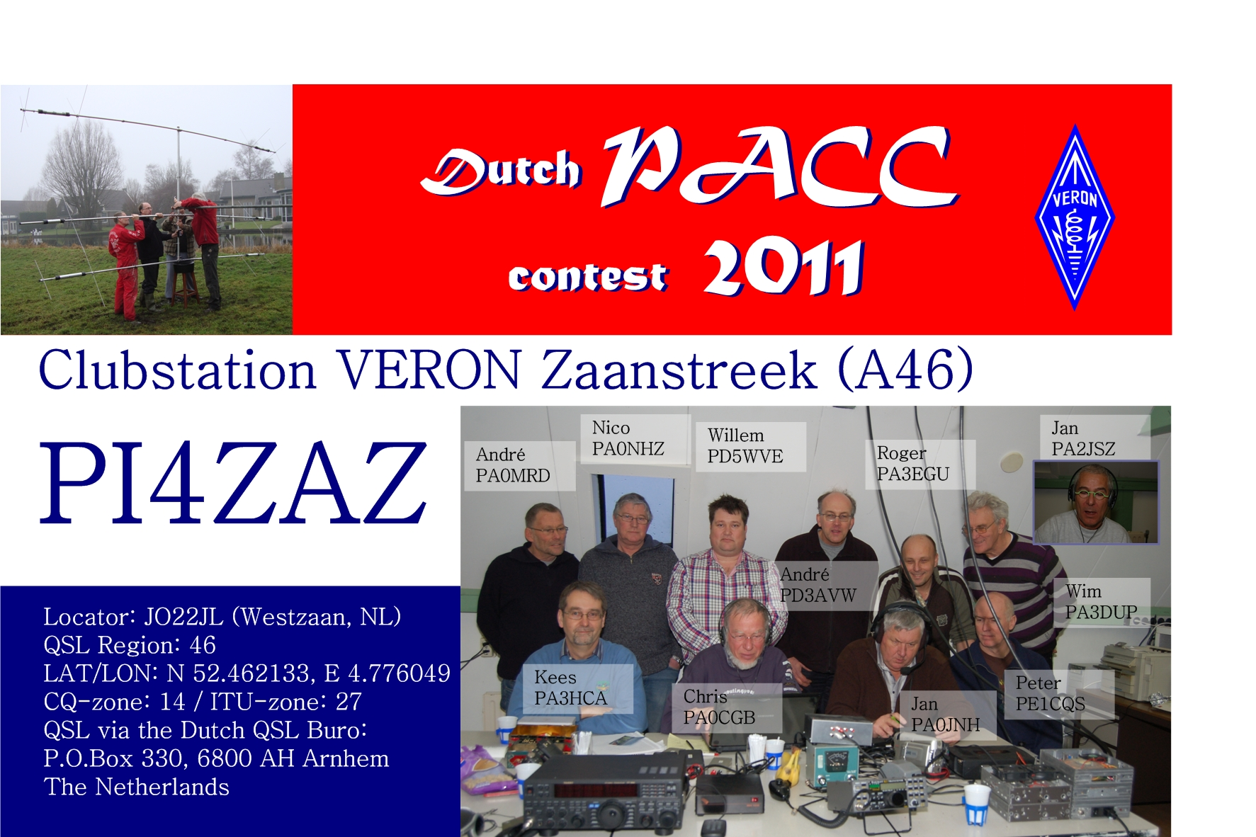 Van de voorzitter Beste OM s en (X)YL s, De PACC contest met PI4ZAZ is dit jaar weer een groot succes geweest met vele QSO's vanuit de knutselclub in Westzaan.