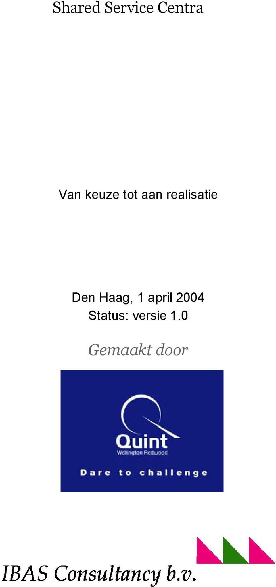 Den Haag, 1 april 2004