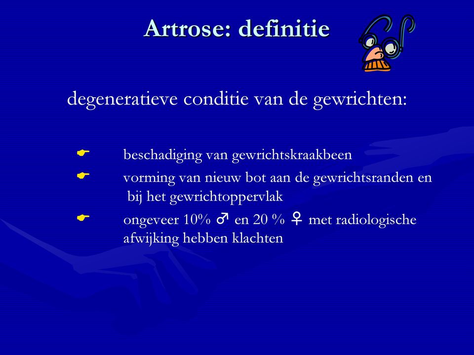 van nieuw bot aan de gewrichtsranden en bij het