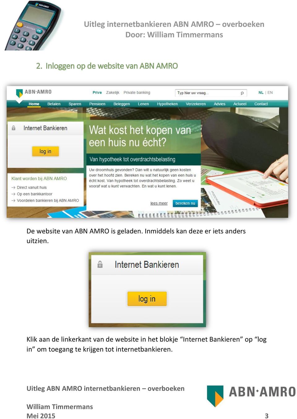 Klik aan de linkerkant van de website in het blokje Internet