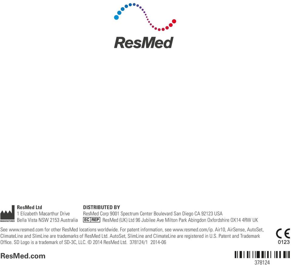 For patent information, see www.resmed.com/ip. Air10, AirSense, AutoSet, ClimateLine and SlimLine are trademarks of ResMed Ltd.