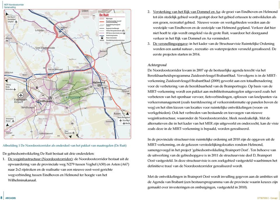 Nieuwe woon- en werkgebieden worden aan de westzijde van Eindhoven en de oostzijde van Helmond gepland.