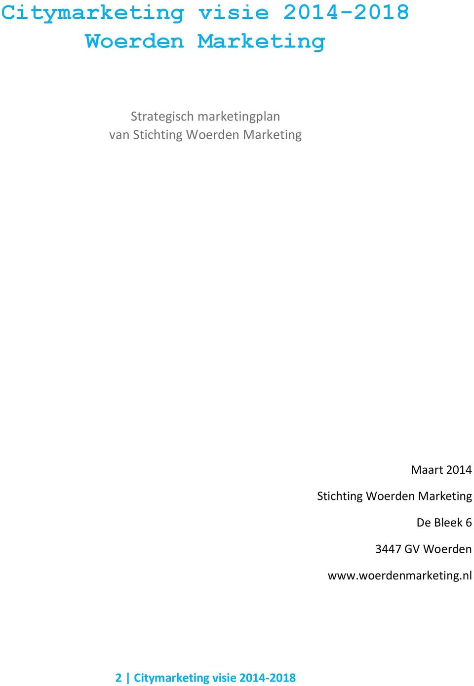 Marketing Maart 2014 Stichting Woerden Marketing De