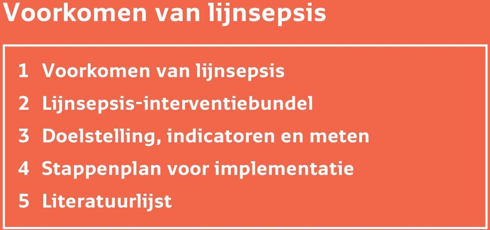 3 Doelstelling, indicatoren en meten 4