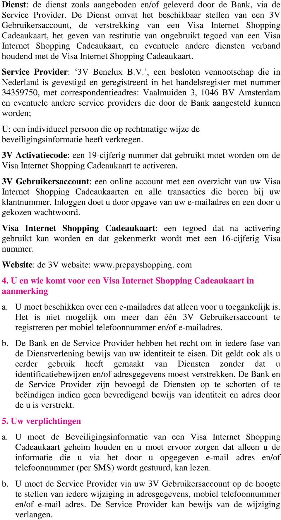 1. De Visa Internet Cadeaukaart hoe het werkt. Activeren van de Visa Internet Shopping Cadeaukaart - PDF Download