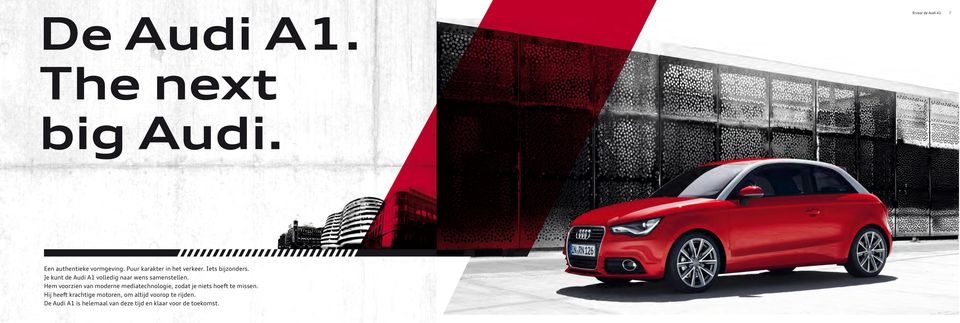 Je kunt de Audi A1 volledig naar wens samenstellen.