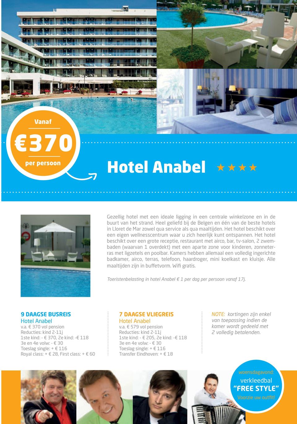 Het hotel beschikt over een grote receptie, restaurant met airco, bar, tv-salon, 2 zwembaden (waarvan 1 overdekt) met een aparte zone voor kinderen, zonneterras met ligzetels en poolbar.