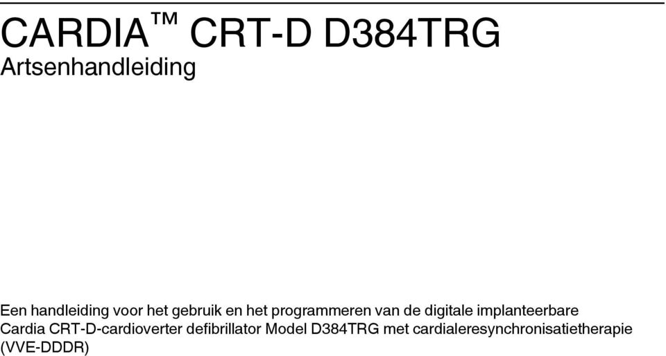 Cardia CRT-D-cardioverter defibrillator Model