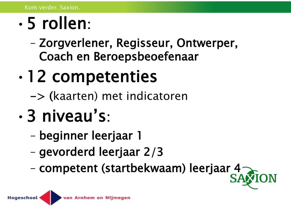 met indicatoren 3 niveau s: beginner leerjaar 1