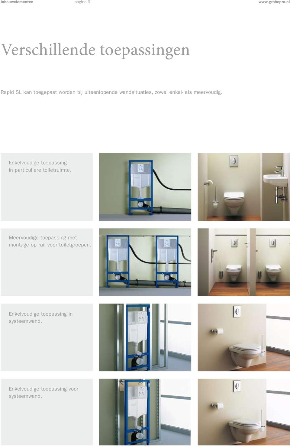 wandsituaties, zowel enkel- als meervoudig.