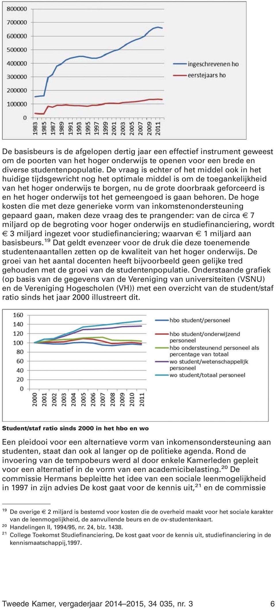 onderwijs tot het gemeengoed is gaan behoren.