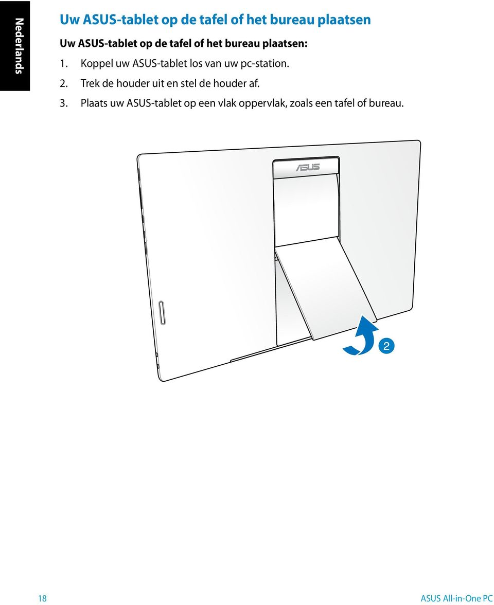 Koppel uw ASUS-tablet los van uw pc-station. 2.