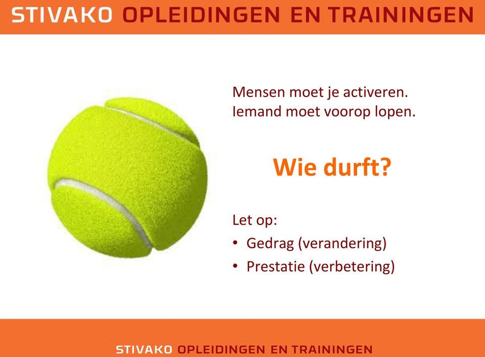 Wie durft?