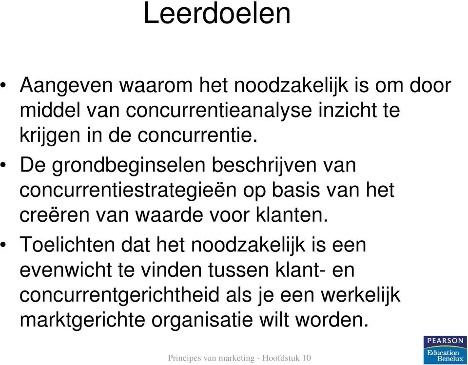 De grondbeginselen beschrijven van concurrentiestrategieën op basis van het creëren van waarde