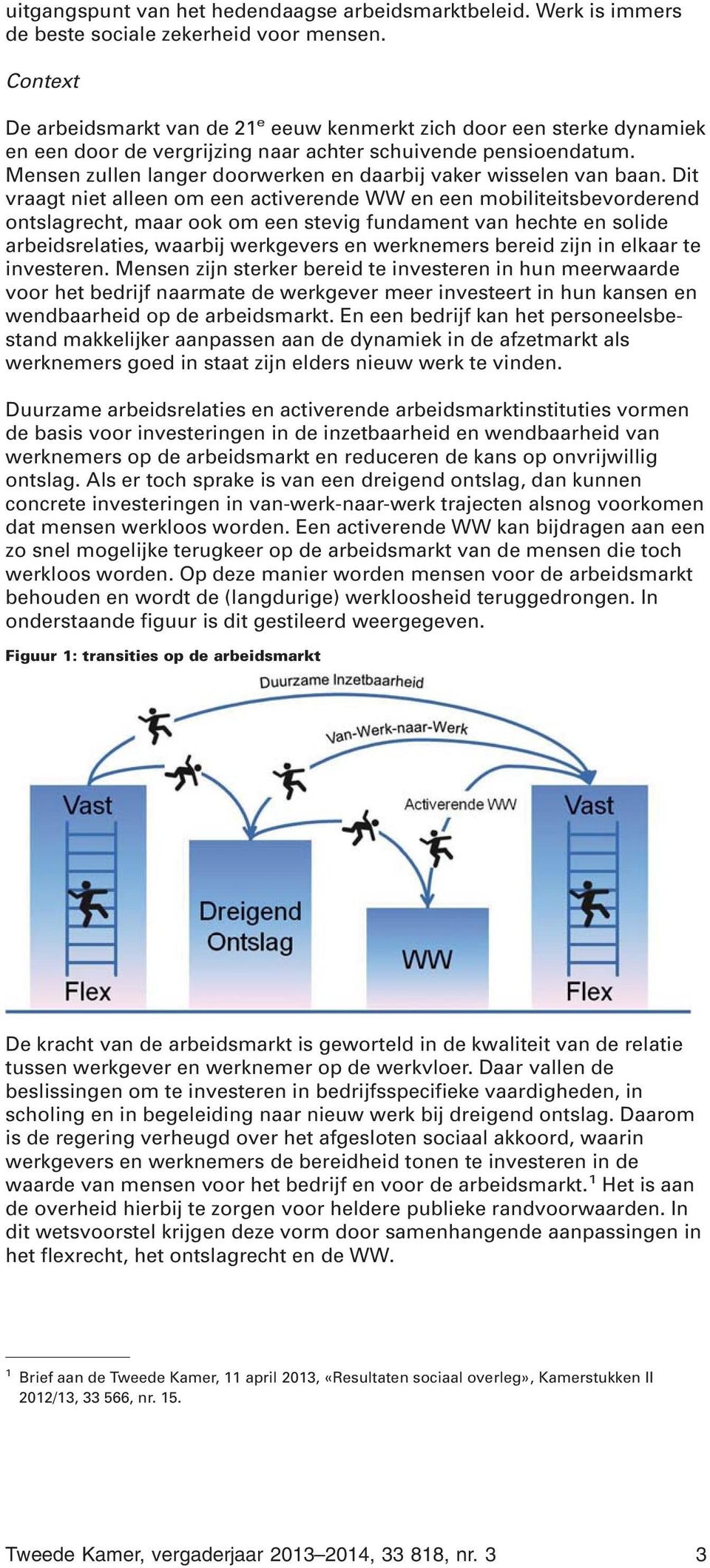 Mensen zullen langer doorwerken en daarbij vaker wisselen van baan.