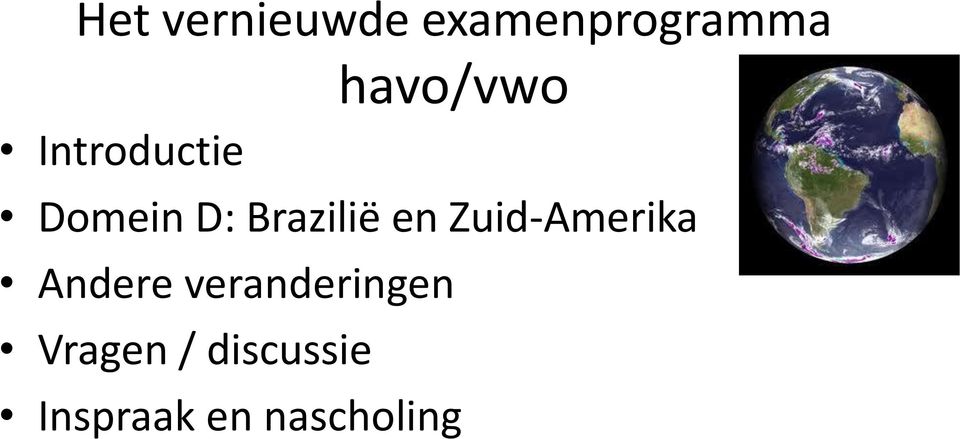 Brazilië en Zuid-Amerika Andere