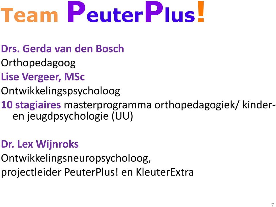 Ontwikkelingspsycholoog 10 stagiaires masterprogramma