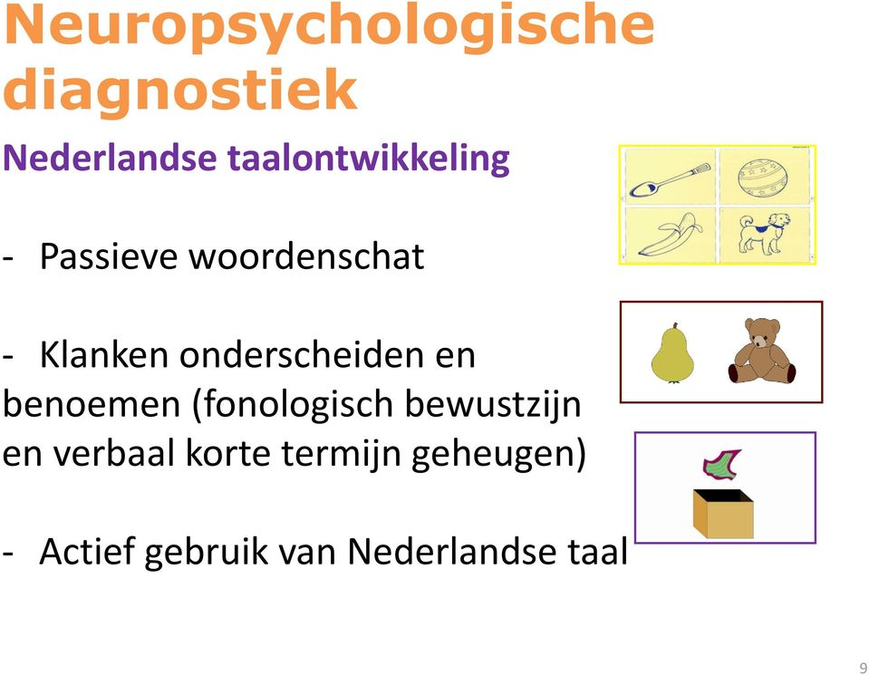 onderscheiden en benoemen (fonologisch bewustzijn en