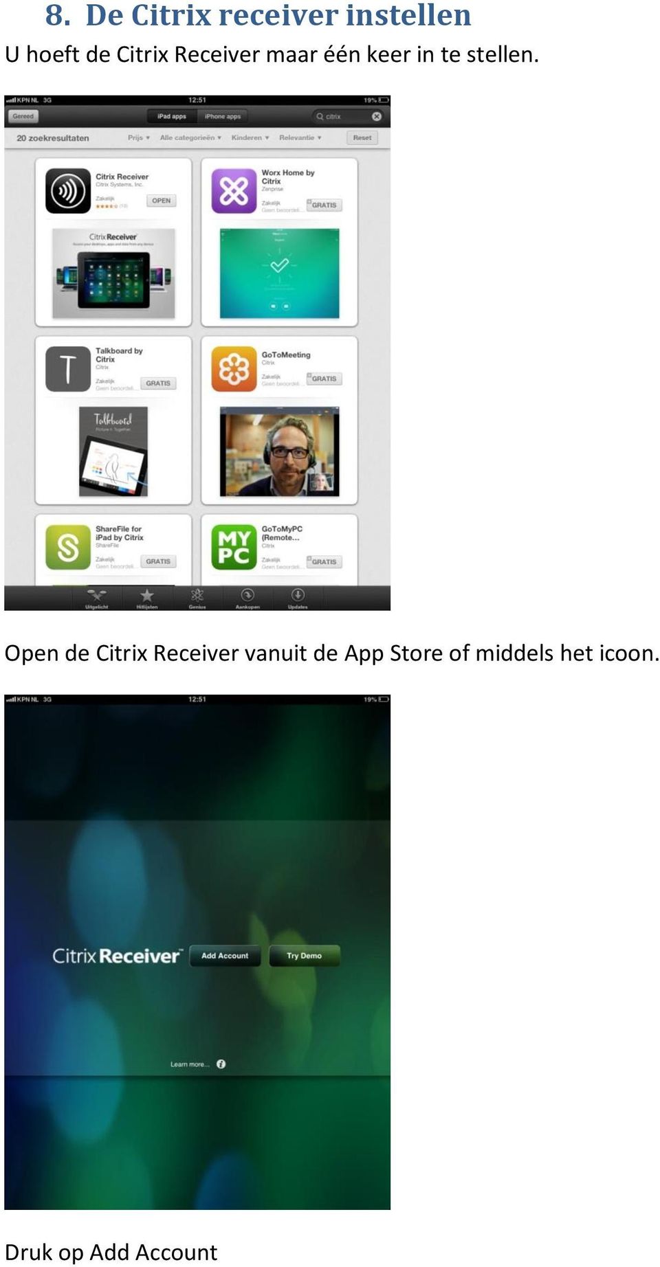 Open de Citrix Receiver vanuit de App Store