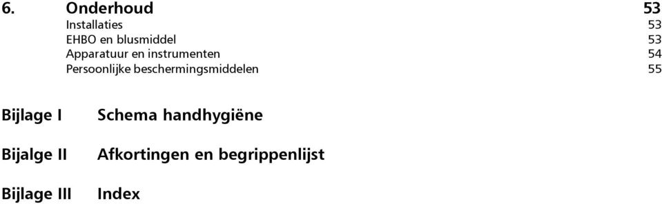 beschermingsmiddelen 55 Bijlage I Bijalge II