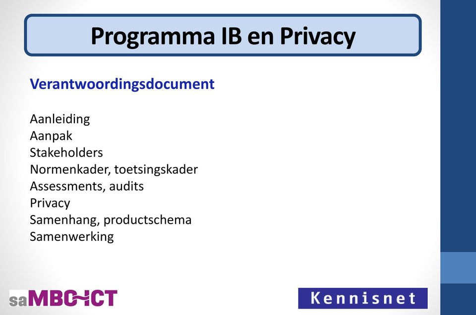 Stakeholders Normenkader, toetsingskader