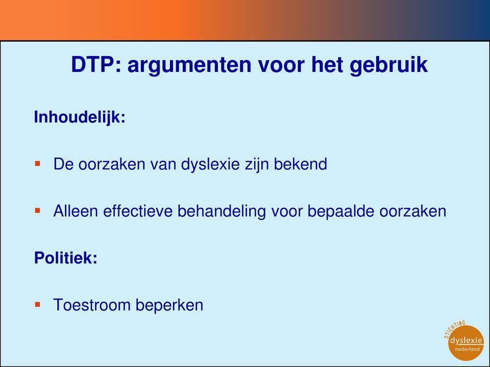 zijn bekend Alleen effectieve