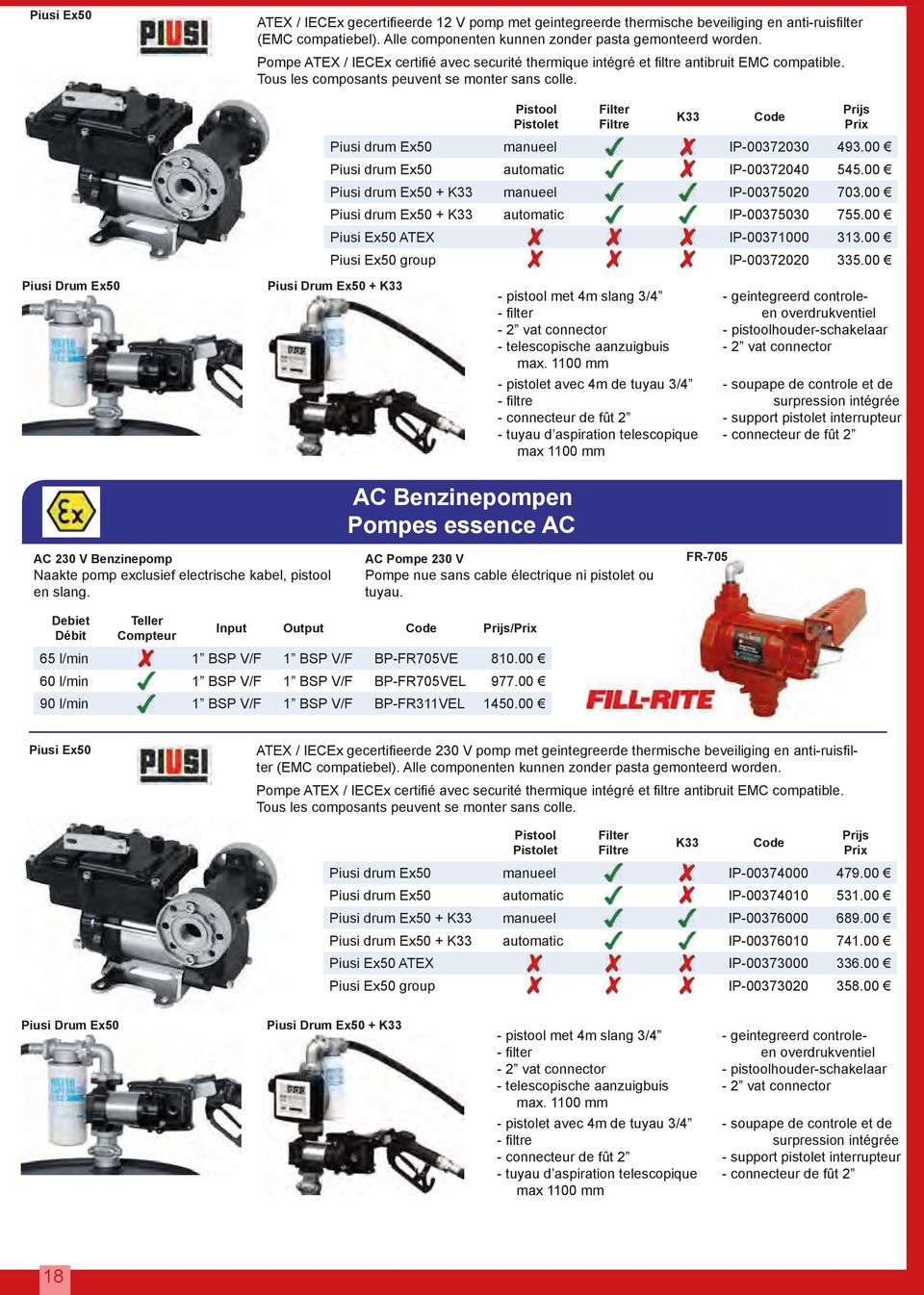 Pistool Pistolet Filter Filtre K33 Piusi drum Ex50 manueel IP-00372030 Piusi drum Ex50 automatic IP-00372040 Piusi drum Ex50 + K33 manueel IP-00375020 Piusi drum Ex50 + K33 automatic IP-00375030