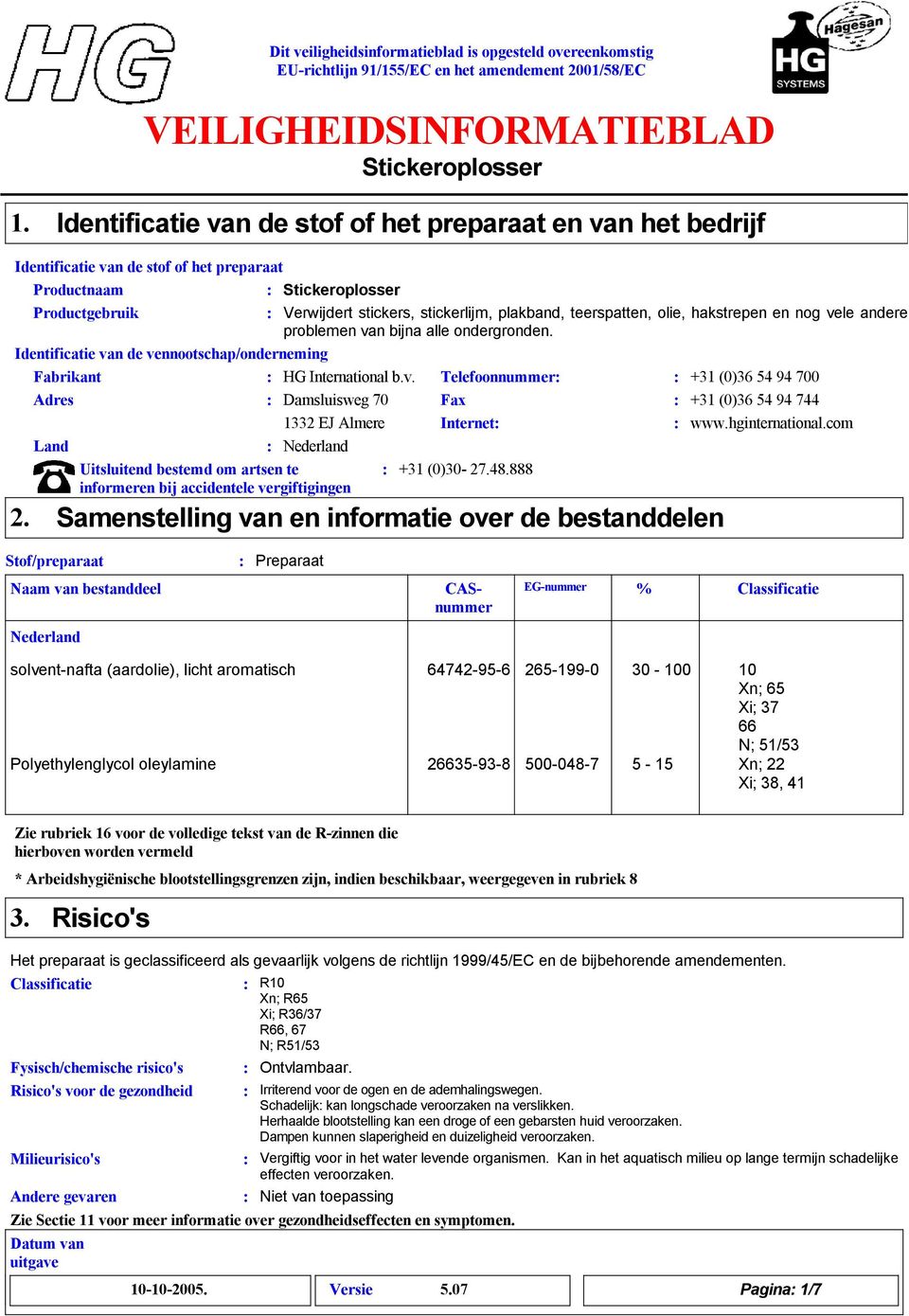 hginternational.com Land Nederland Uitsluitend bestemd om artsen te +1 (0)0-27.48.888 informeren bij accidentele vergiftigingen 2.