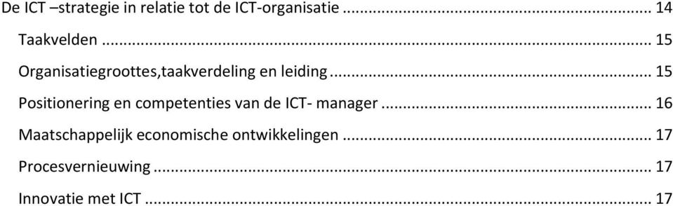 .. 15 Positionering en competenties van de ICT- manager.
