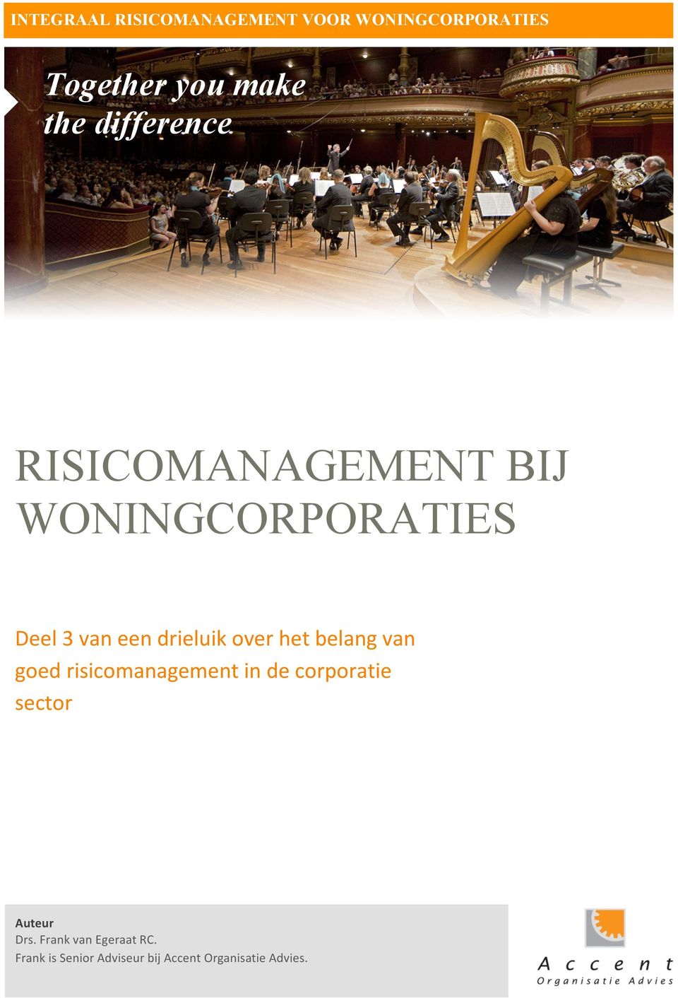 over het belang van goed risicomanagement in de corporatie sector Auteur