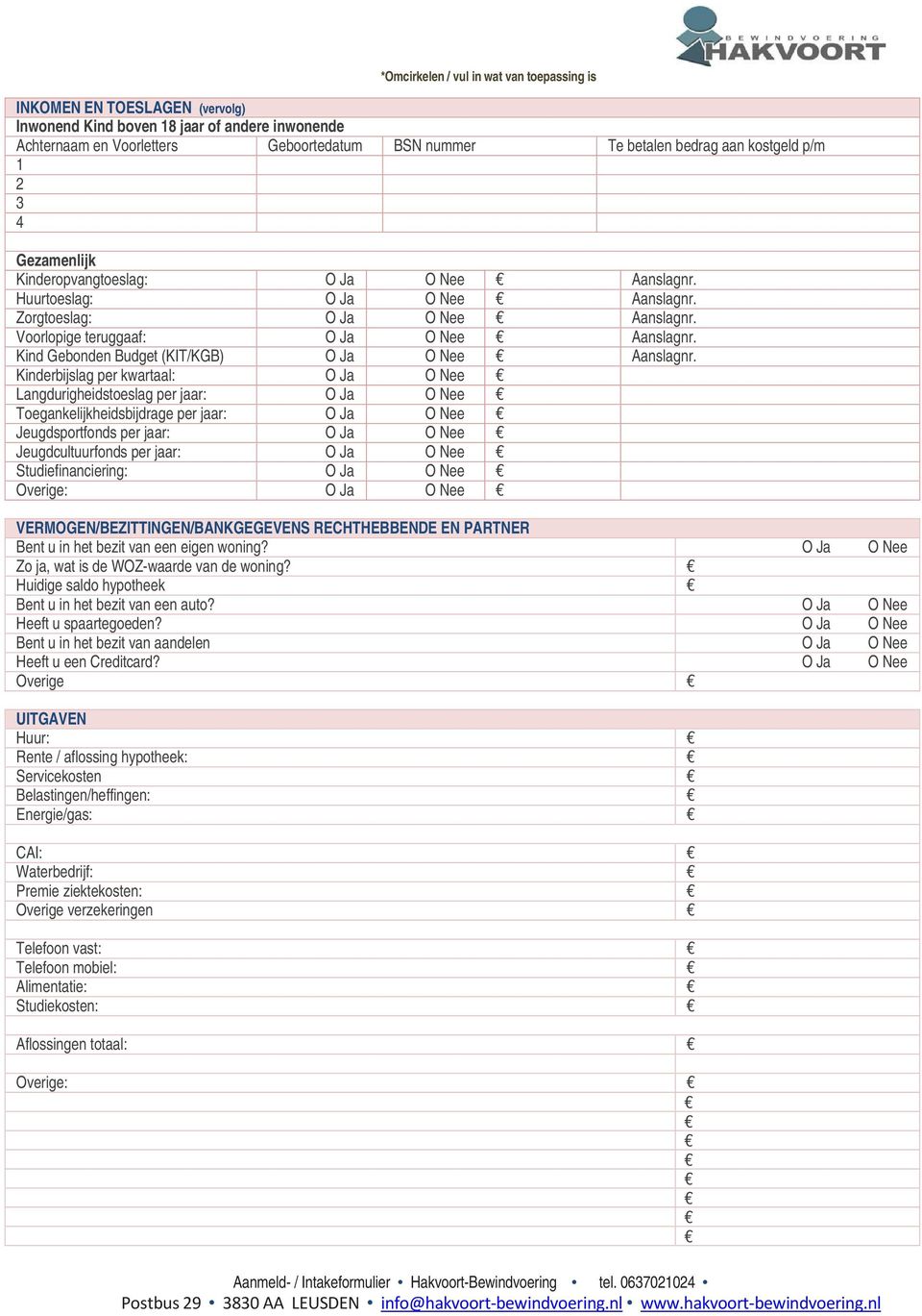 Kind Gebonden Budget (KIT/KGB) O Ja O Nee Aanslagnr.