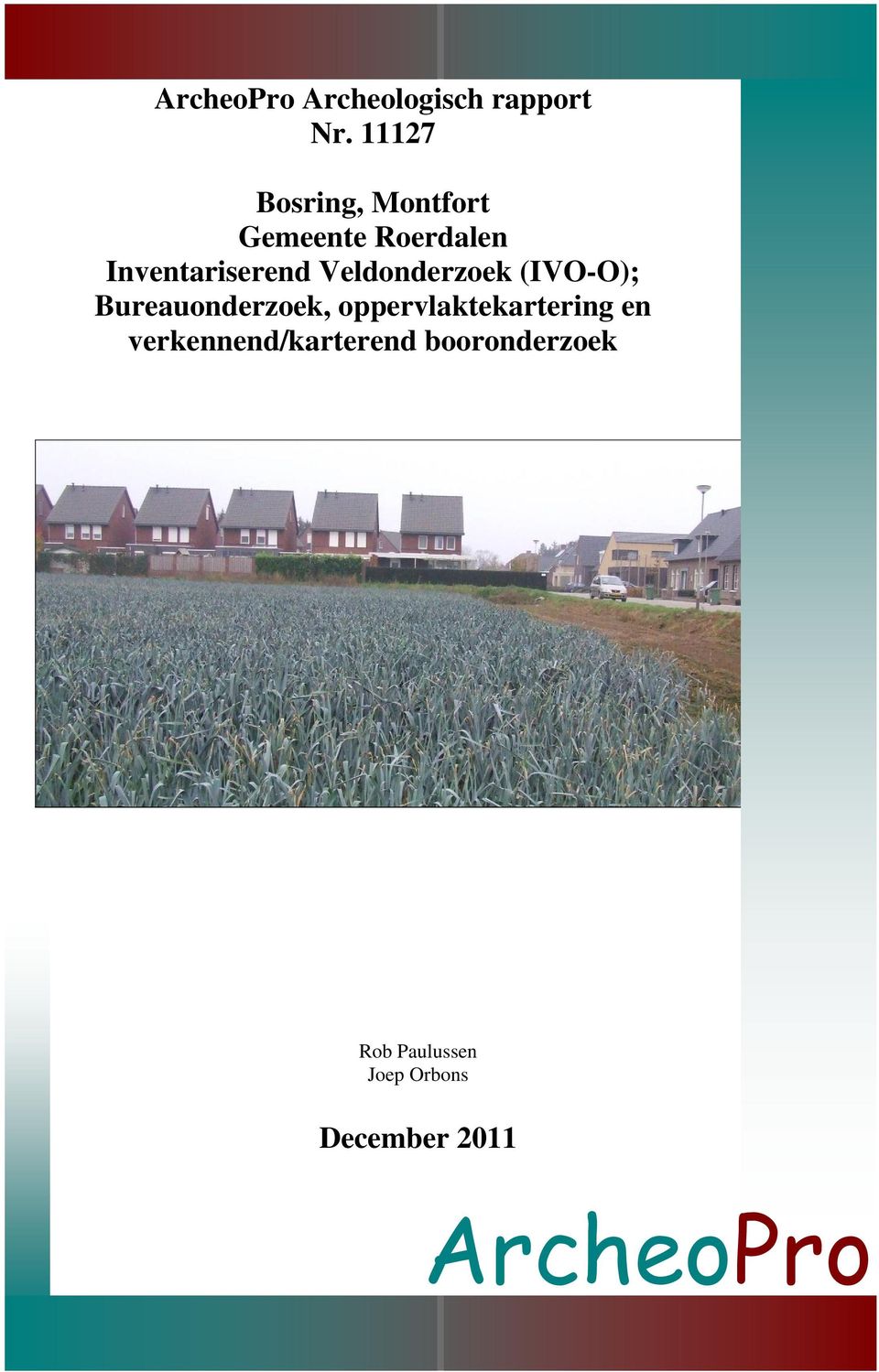 Veldonderzoek (IVO-O); Bureauonderzoek, oppervlaktekartering