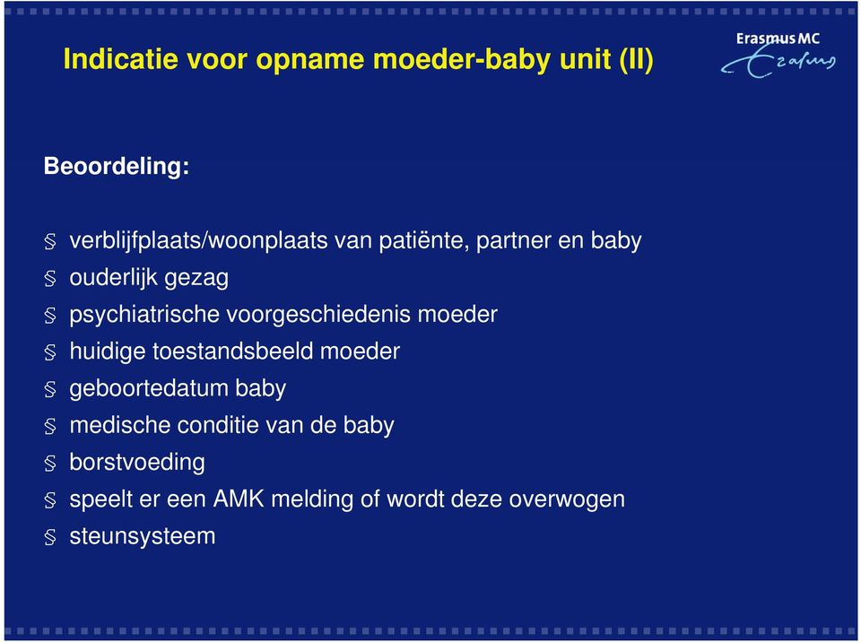 psychiatrische voorgeschiedenis moeder huidige toestandsbeeld moeder